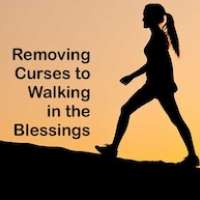 Removing Curses To Walking in the Blessings 