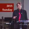 Ps. Terry Horn 2015. Sunday Services