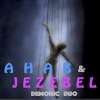 Ahab & Jezebel